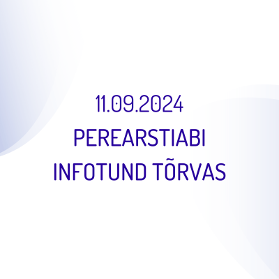 Perearstiabi infotund Tõrvas 11.09.2024